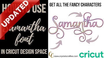 How to use Samantha Font in Cricut Design Space