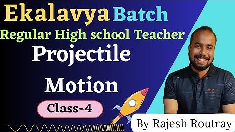 PROJECTILE MOTION 🚀।ONE SHORT| OAVS, RHT| PCM|CLASS-4 |EKLAVYA BATCH |ଏଥର ୩୫+|By Rajesh Routray Sir
