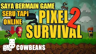 OKE! SAYA DOWNLOAD PIXEL SURVIVAL GAME 2 TAPI ONLINE 😟 screenshot 1
