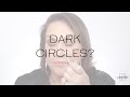 How do I cover dark circles?