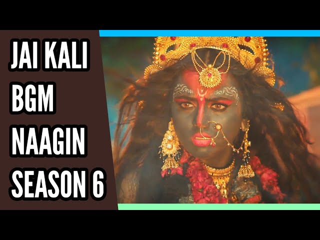 Naagin 6 | Jai Kali BGM | Ep 116 class=