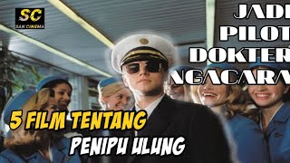 Penipu Legendaris ❗❗❗| 5 Film Tentang Penipuan Ulung