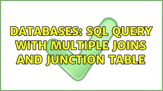 Databases: SQL Query with multiple JOINS and junction table