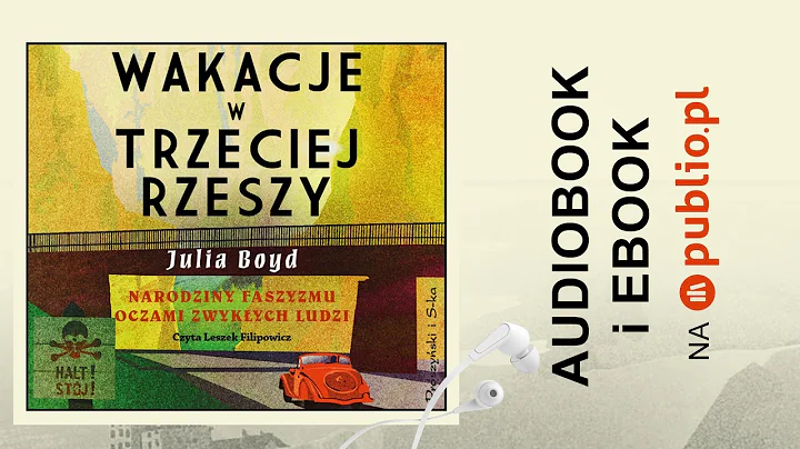 Wakacje w Trzeciej Rzeszy. Julia Boyd. Audiobook PL