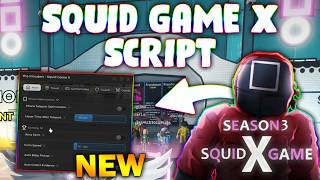 *NEW* Squid Game X Script (PASTEBIN 2025) (TUGWAR AUTO, REWARD TP , FP CAMERA )