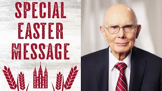 Special Easter Message from the First Presidency!