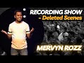 Recording show  deleted scenes  standup comedy by mervyn rozz