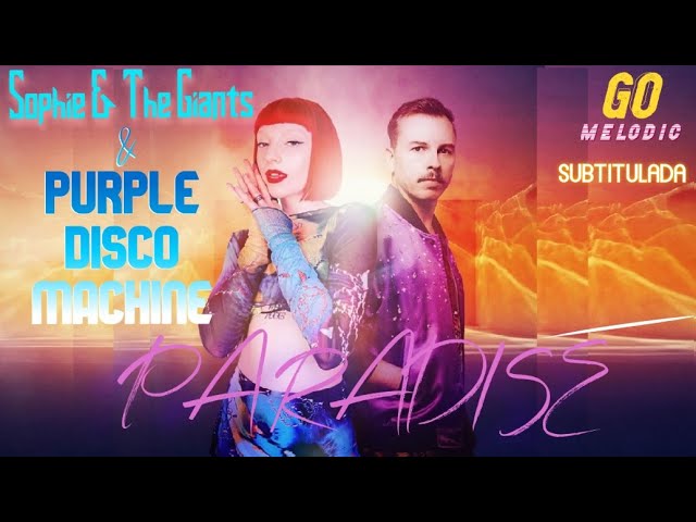 Paradise Lyrics - Sophie and the Giants & Purple Disco Machine