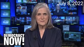 Top U.S. & World Headlines — July 8, 2022