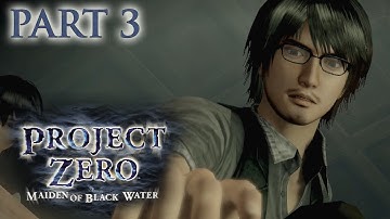 Xin Plays: Project Zero: Maiden of Black Water (Wii U): Part 3