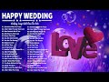 2021 Perfect Wedding Songs - Best Wedding Songs 2021 - Wedding Love Songs Collection