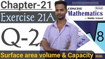 Exercise 21A,Q-2,Chapter 21,ICSE class 8 math,Surface area,volume and Capacity, @icsemaths592  