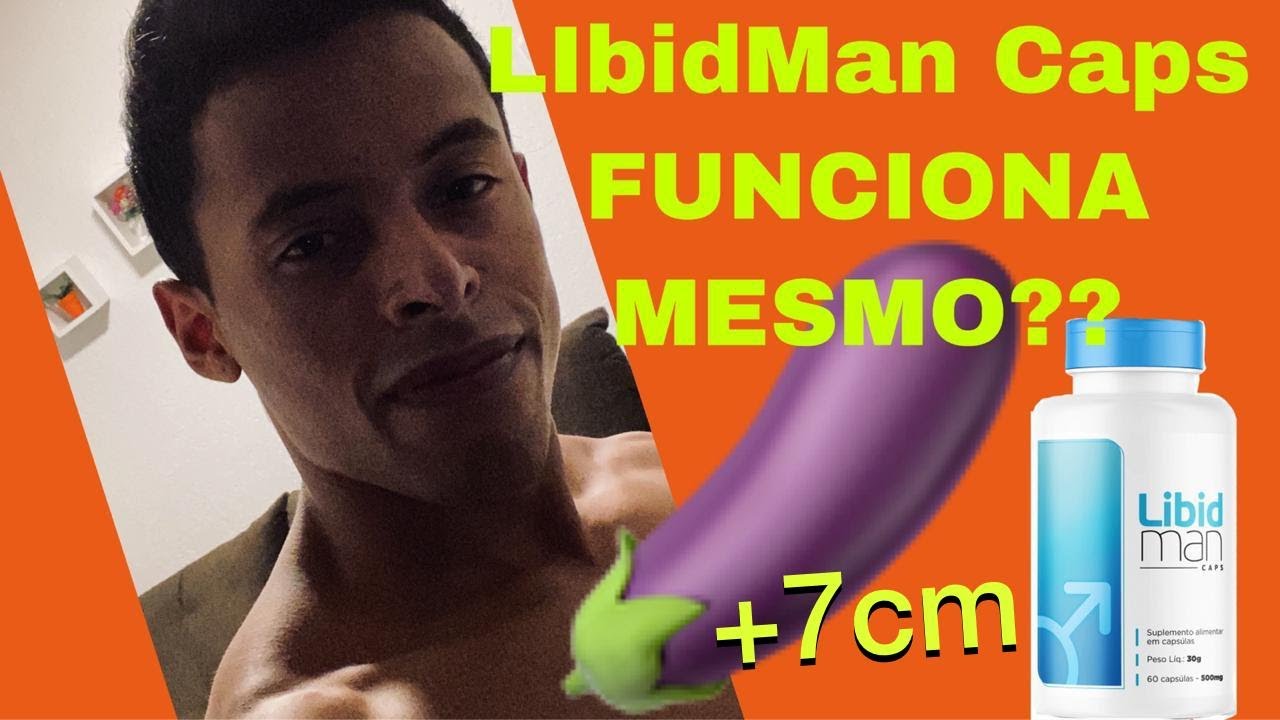 libid man FUNCIONA? LIBIDMAN FUNCIONA? HOMEM LIBIDO FUNCIONA MESMO