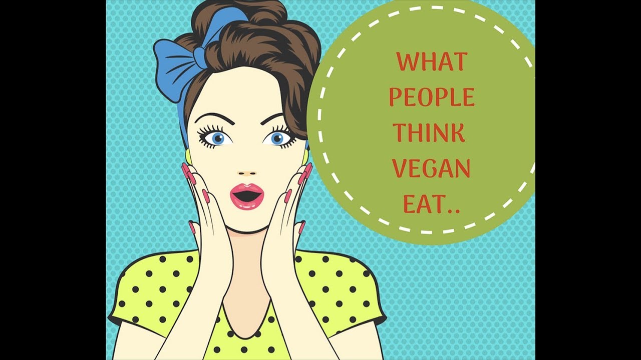Vegan Stereotypes Vs. What Vegans Actually Eat