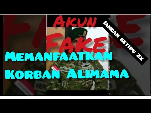 Hati-Hati Oknum Penipu, Memanfaatkan keadaan KORBAN ALIMAMA