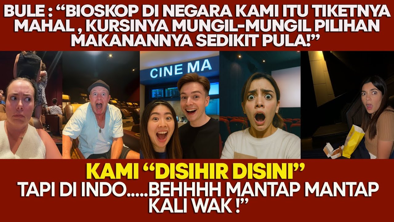 KAGET! BULE BANDINGKAN BIOSKOP NEGARA MEREKA VS INDONESIA—HASILNYA, BIOSKOP INDO JAUH LEBIH KEREN!