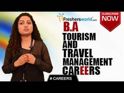 CAREERS IN BA TOURISM U0026 TRAVEL MANAGEMENT – MBA,P.Hd,Tour Operators,Job Opportunities,Salary Package