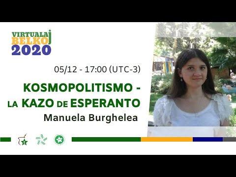 BEL-Koj 2020: Kosmopolitismo – la kazo de Esperanto (Manuela Burghelea)