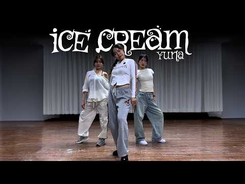 [ONE TAKE] 'Ice Cream' YUNA(유나) | DANCE COVER PRACTICE