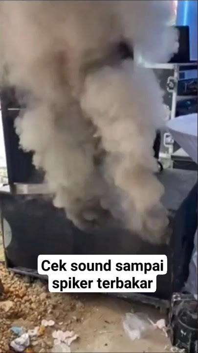 cek sound sampai spiker terbakar mengeluarkan asap tebal#shorts #viral #ceksound