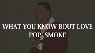 【和訳】POP SMOKE - WHAT YOU KNOW BOUT LOVE