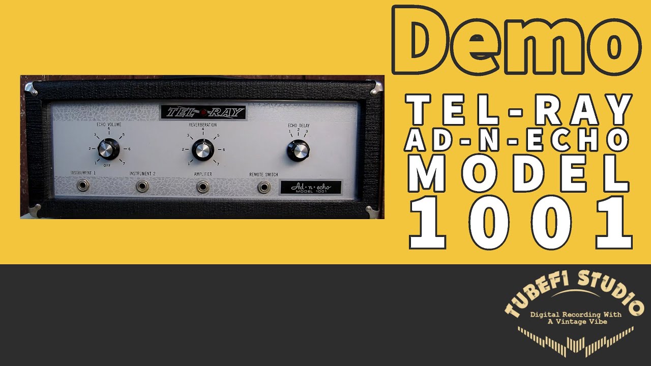 Tel Ray Ad N Echo No Talk Demo - Oil Can Reverb / Delay Vintage - YouTube