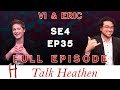 Talk Heathen 04.35 with Eric Murphy and Vi La Bianca