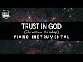 TRUST IN GOD (Elevation Worship) | PIANO INSTRUMENTAL WITH LYRICS | PIANO COVER