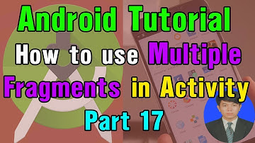 Android Tutorial - #17 How To Use Multiple Fragments in One Activity