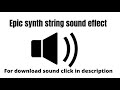Epic synth string sound effect