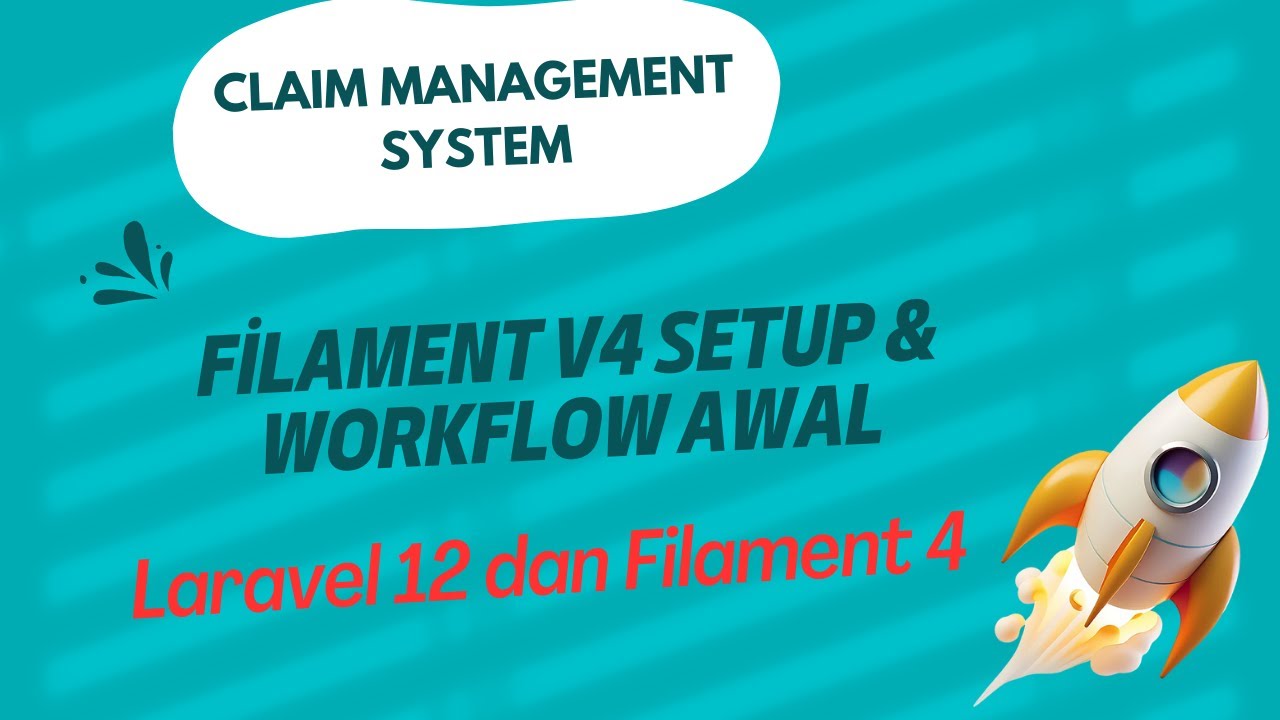Claim Management System - Filament v4 Setup & Workflow Awal - YouTube