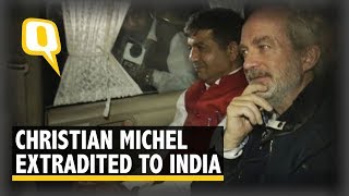 AgustaWestland Middleman Christian Michel Extradited to India | The Quint