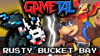 Rusty Bucket Bay (Banjo-Kazooie) - GaMetal Remix (2022)