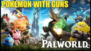 Palworld is Highly Addicting (Pokemon with guns)