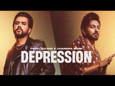 DEPRESSION (Official Video) Tippu Sultan x Chandra Brar x MixSingh 