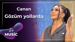 Canan - Gözüm Yollarda Resimi