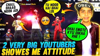 2 Very Big Youtubers Showes Me Attitude & Emote ❤️🤯 - आजा 1vs2 Me 🤣 - Garena Free Fire