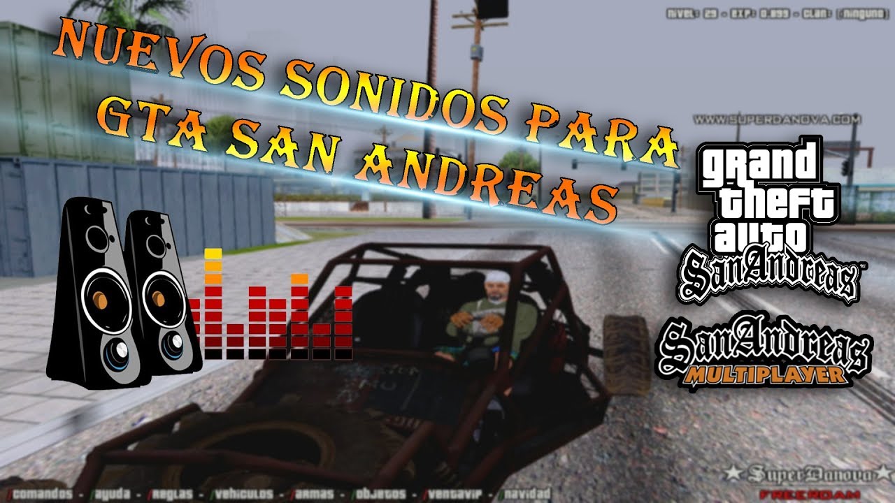 NUEVOS SONIDOS 2022 PARA GTA SAN ANDREAS - YouTube