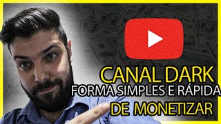 [2022] COMO MONETIZAR CANAL DARK DO YOUTUBE RÁPIDO ? (passo-a-passo) GANHOS DE R$5.000,00+ (MÊS)