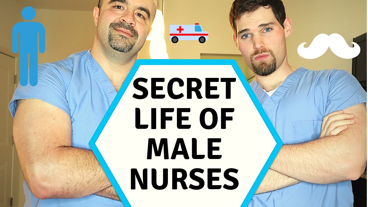 Secret Life Of Male Nurses Youtube 