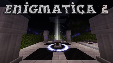 Enigmatica 2 #20 - Astral Sorcery - Fast Progression (Modded Minecraft 1.12.2)