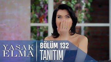 Yasak Elma 132. Bölüm Tanıtımı