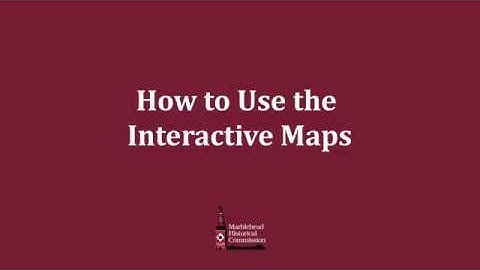 How to Use the Mapping Marblehead Interactive Map Exploration