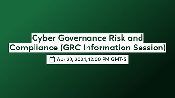 Cyber GRC Information Session: Navigating Governance Risk and Compliance in the Digital Landscape