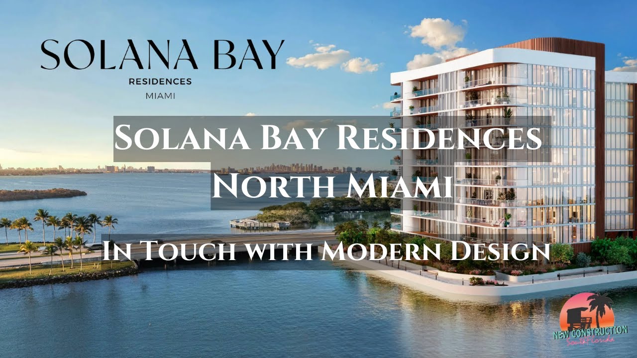 Solana Bay Residences Miami - Waterfront Luxury Condominium Development in  North Miami, Florida