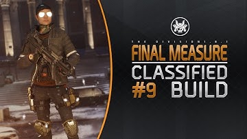 The Division 1.8.1 - Final Measure Classified Build