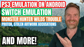 Verbeteringen in PS3-emulatie op Android, Nintendo Switch-emulatie, Proton, GOG Dreamlist-controv...
