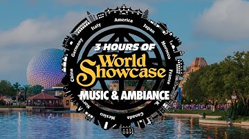 The World Showcase at Epcot Music & Sounds