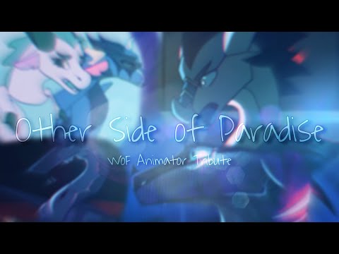 Other Side of Paradise WoF Animator Tribute