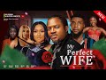 PERFECT WIVES /Full Movie/ Walter Anga/ Micheal Uchegbu/ Rosie Afuwape/ Viola Uche/ Rabaganda Grace